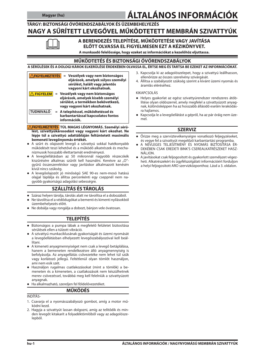 Általános információk, Működtetés és biztonsági óvórendszabályok, Szállítás és tárolás | Telepítés, Működés, Szerviz | Ives S-634 User Manual | Page 36 / 53