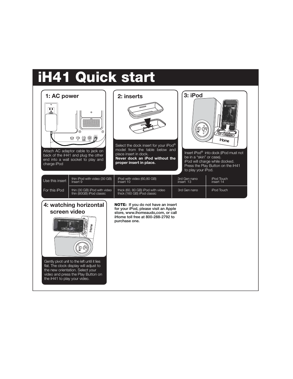 Ih41 quick start, Ac power, Inserts | Ipod, Watching horizontal screen video | iHome iH41 User Manual | Page 3 / 12