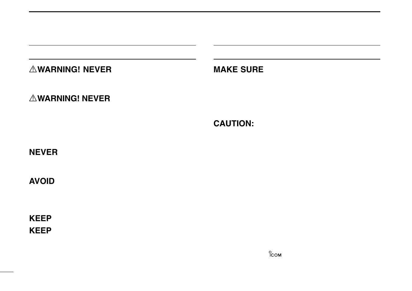 Precaution, R warning! never, Never | Avoid, Keep, Make sure, Caution | Icom IGM1600 User Manual | Page 4 / 32