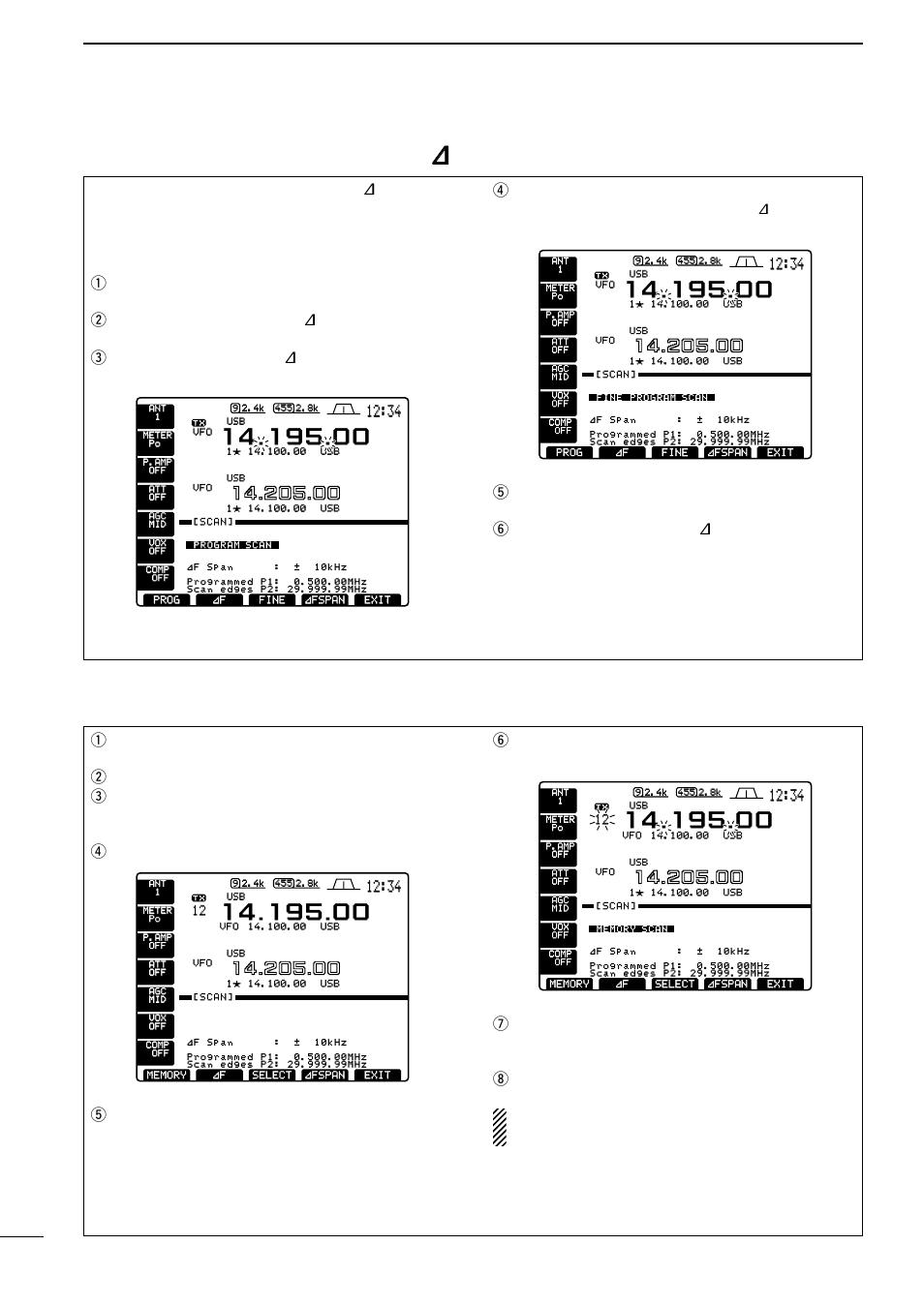 Fine programmed scan/fine ∂ ∂ f scan, Prog] or, F] to start a scan | Rpush, Fine] to start a fine scan, F] to stop the scan; push, Fine] to cancel the fine scan, Ypush, Decimal points blink while scanning, Fine program scan” or “fine ∂ f scan” ap- pears | Icom IC-756 User Manual | Page 52 / 72
