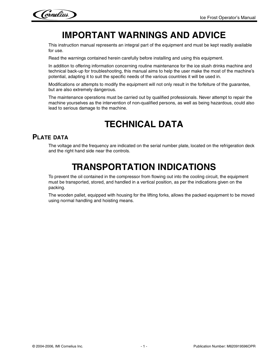 Important warnings and advice, Technical data, Transportation indications | Cornelius ICE FROST User Manual | Page 5 / 32