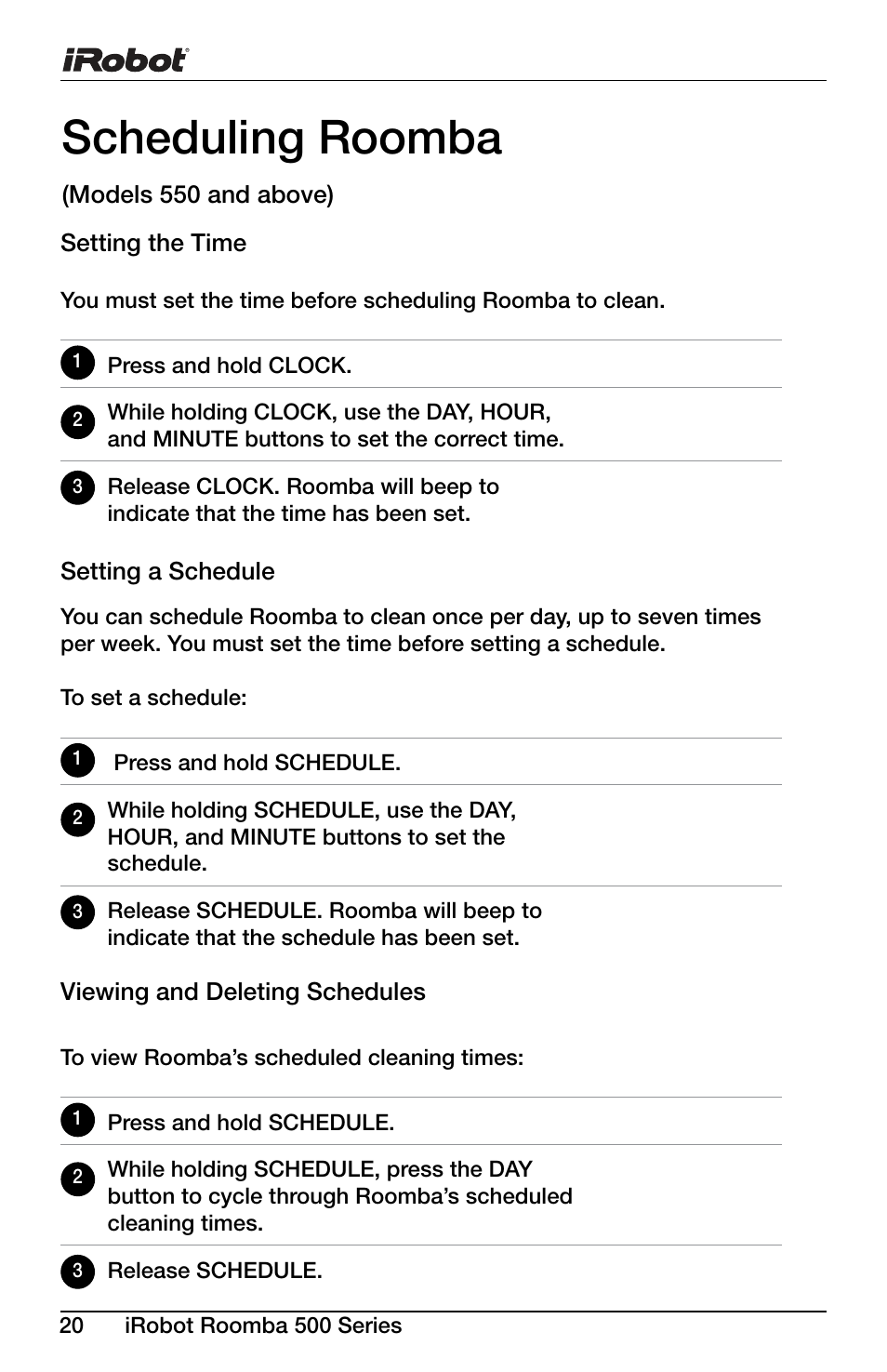 Scheduling roomba | iRobot Roomba 600 Series User Manual | Page 20 / 36