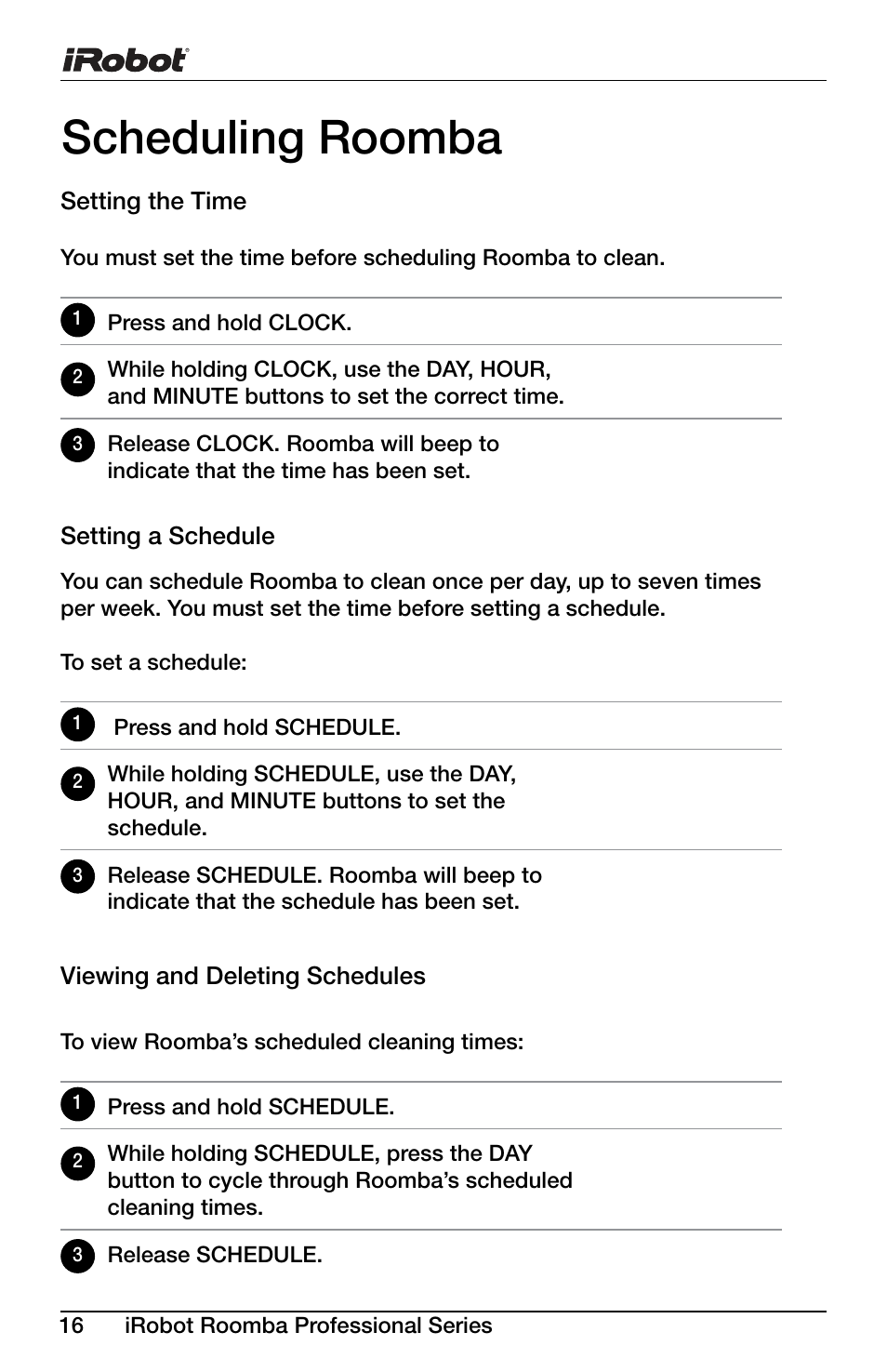 Scheduling roomba | iRobot Roomba Professional Series User Manual | Page 16 / 27