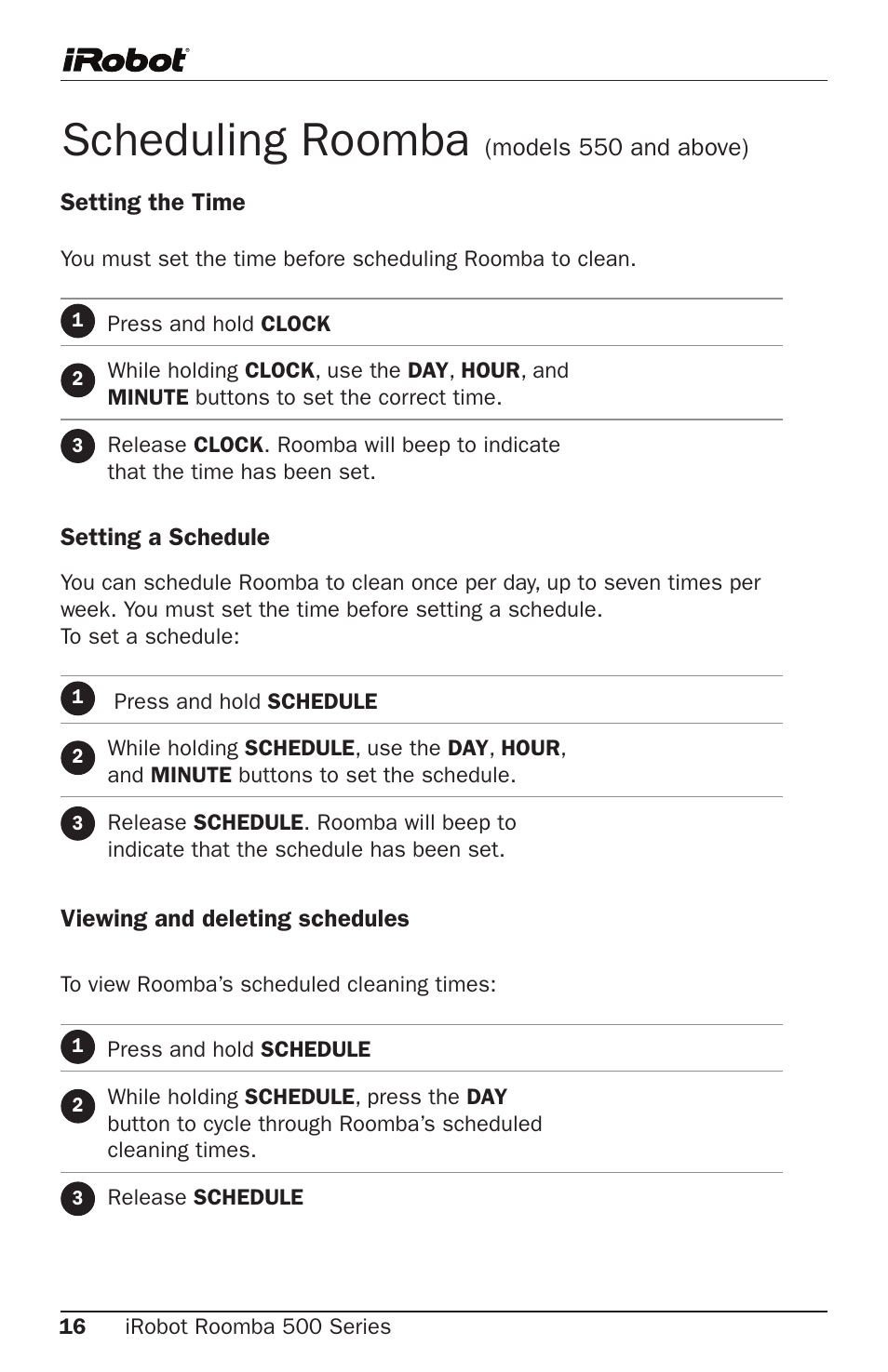 Scheduling roomba | iRobot Roomba 500 Series User Manual | Page 16 / 28