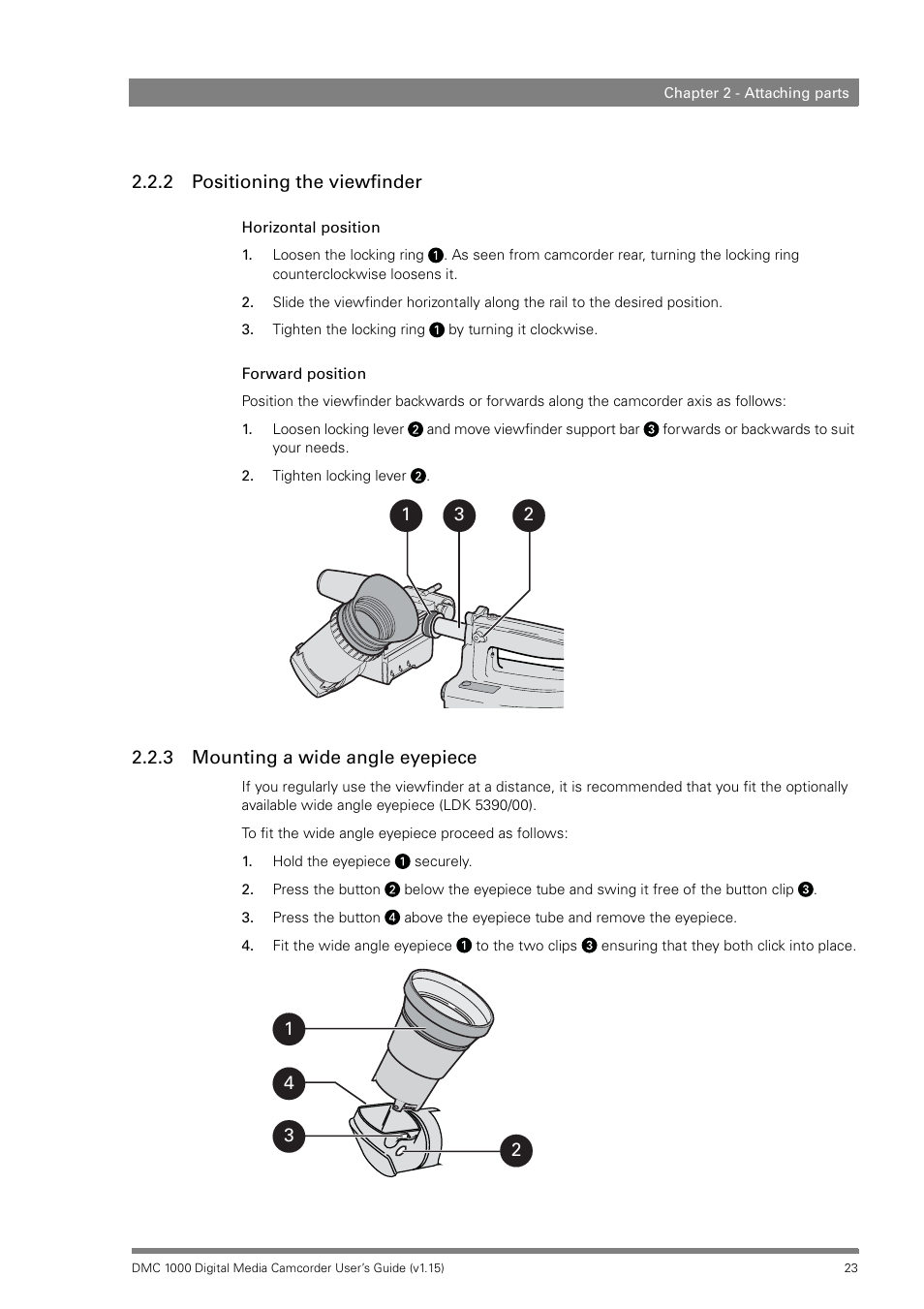 2 positioning the viewfinder, 3 mounting a wide angle eyepiece, Positioning the viewfinder | Mounting a wide angle eyepiece | Infinity DMC 1000 User Manual | Page 23 / 150