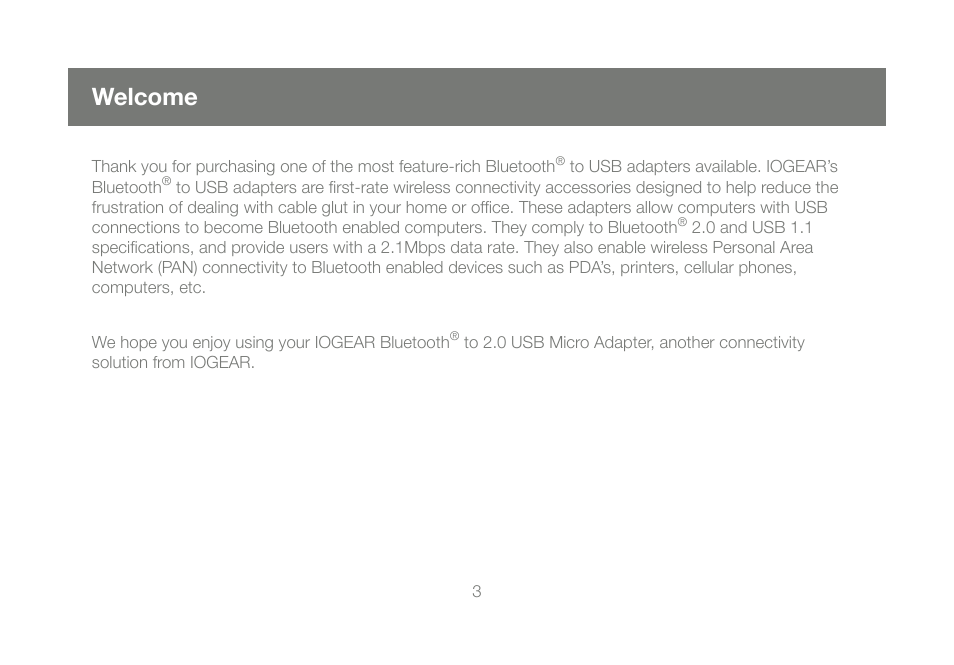 Welcome | IOGear Bluetooth 2.0 USB Micro Adapter GBU421 User Manual | Page 3 / 69