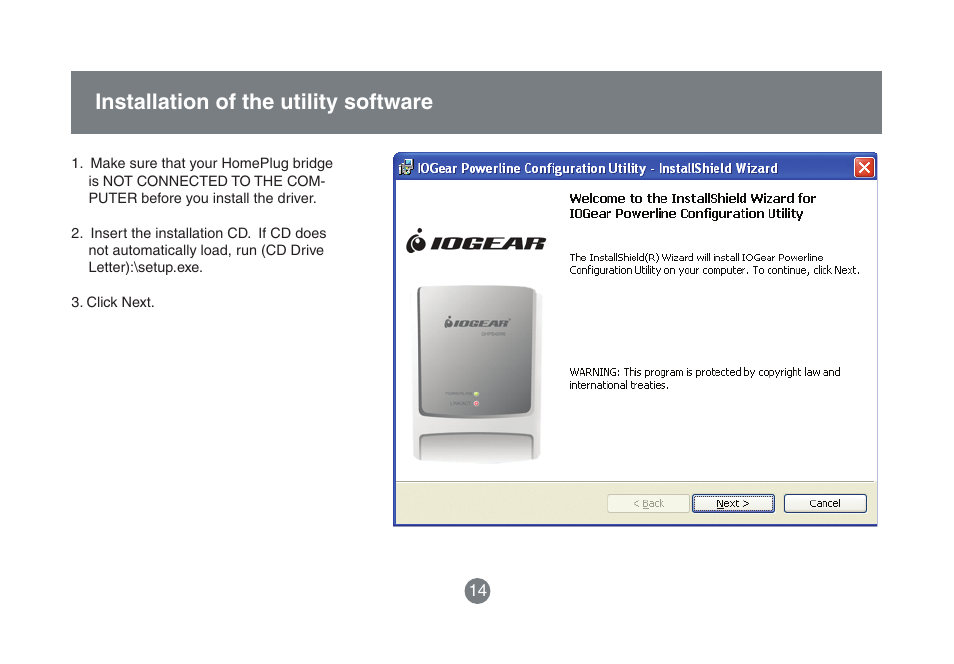 Installation of the utility software | IOGear HomePlug to Ethernet Bridge GHPB42 User Manual | Page 13 / 75