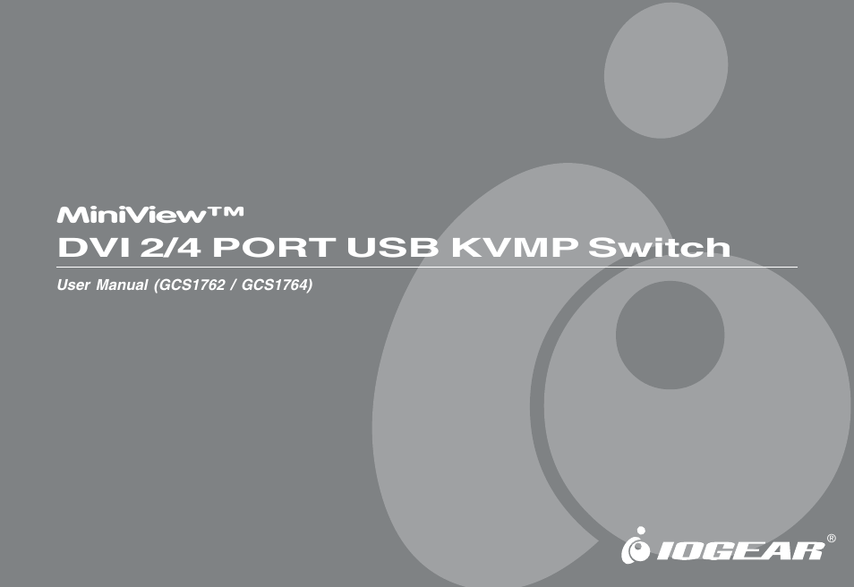 IOGear MINIVIEW GCS1762 User Manual | 46 pages