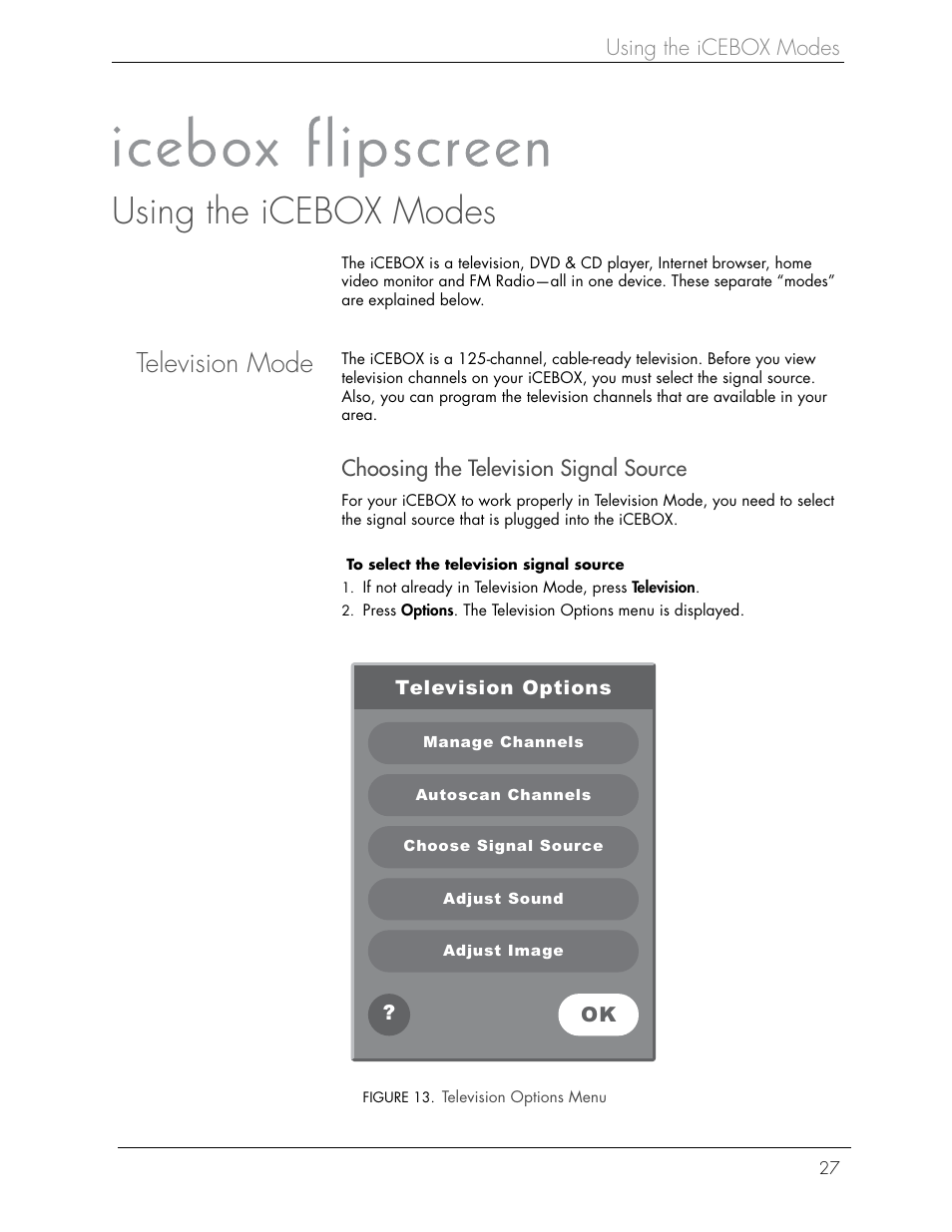 Television mode, Using the icebox modes, Choosing the television signal source | iCEBOX iBOX flipscreen User Manual | Page 33 / 72