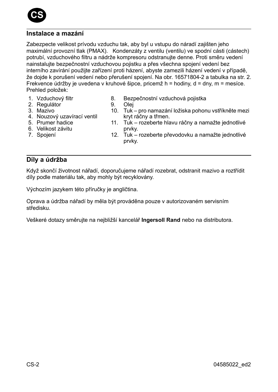 Instalace a mazání, Díly a údr˛ba | Ingersoll-Rand 1103 User Manual | Page 32 / 52