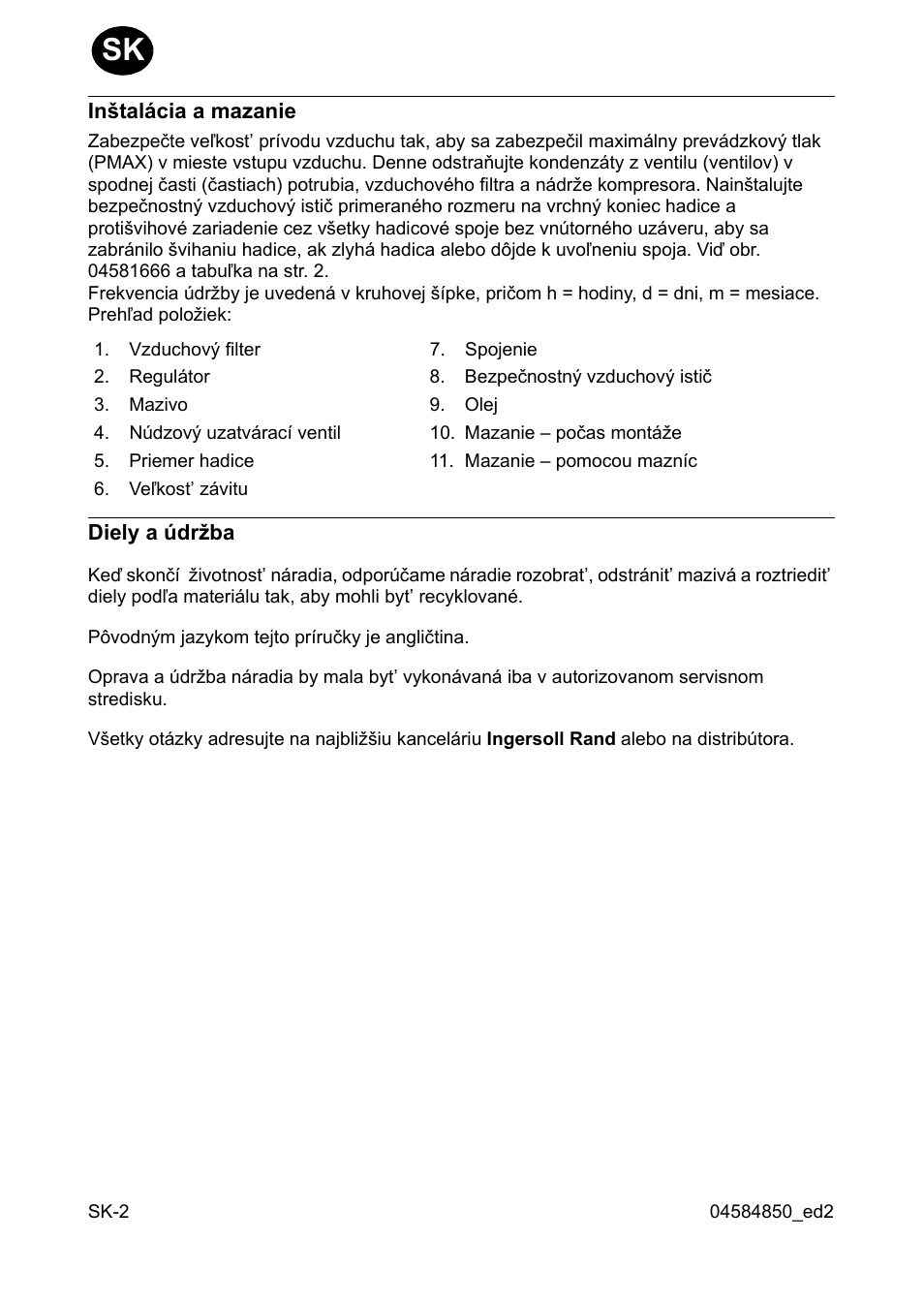 Inðtalácia a mazanie, Diely a údr˛ba | Ingersoll-Rand 295 User Manual | Page 30 / 52
