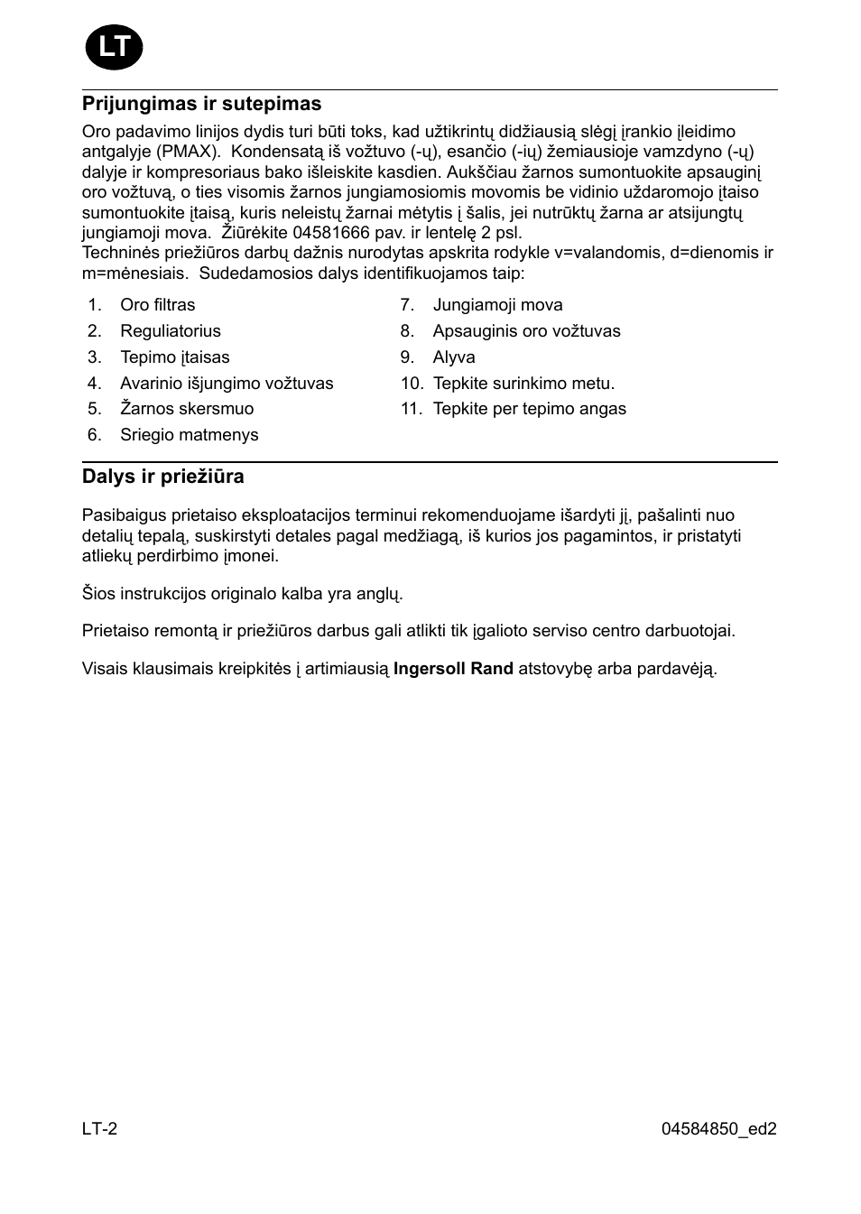 Prijungimas ir sutepimas, Dalys ir prie iûra | Ingersoll-Rand 295 User Manual | Page 38 / 52
