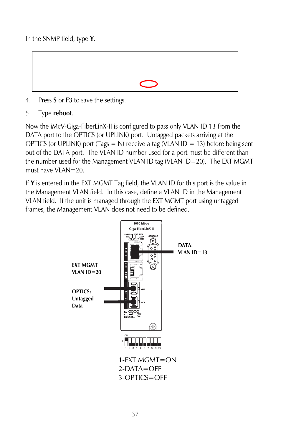 37 in the snmp field, type y, Ext mgmt=on 2-data=off 3-optics=off | IMC Networks iMcV-Giga-FiberLinX-II User Manual | Page 41 / 60