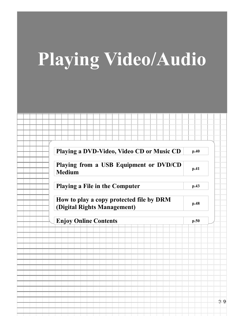 Playing video/audio, Playing a dvd-video, video cd or music cd, Playing from a usb equipment or dvd/cd medium | Playing a file in the computer, Enjoy online contents | I-O Display Systems SRDVD-100U User Manual | Page 41 / 84