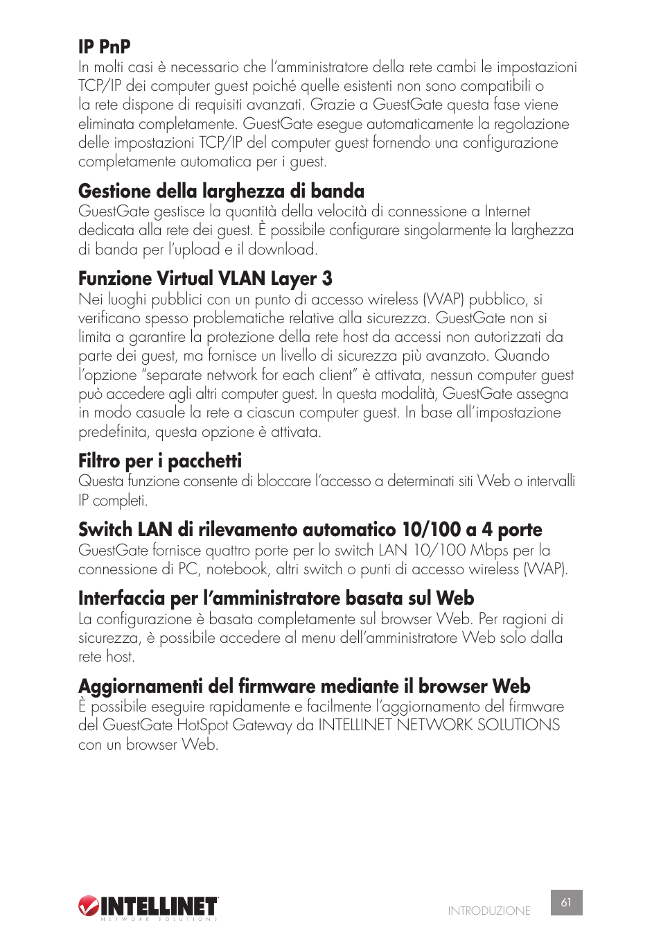 Ip pnp, Gestione della larghezza di banda, Funzione virtual vlan layer 3 | Filtro per i pacchetti, Interfaccia per l’amministratore basata sul web, Aggiornamenti del firmware mediante il browser web | Intellinet Network Solutions GUESTGATETM HOTSPOT GATEWAY 523240 User Manual | Page 61 / 88