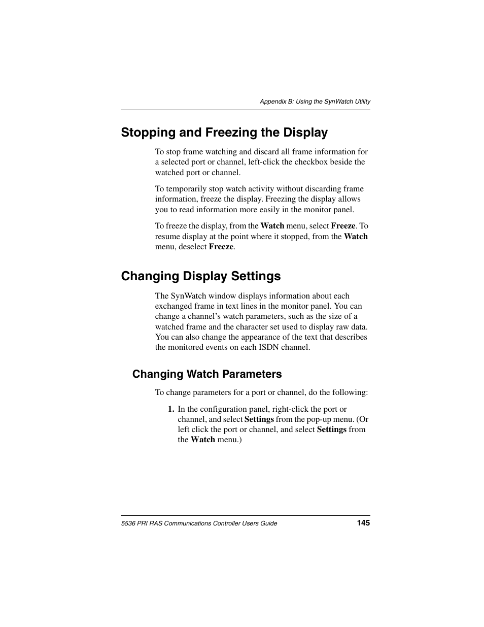 Stopping and freezing the display, Changing display settings, Changing watch parameters | Interphase Tech RAS Communications Controller 5536 User Manual | Page 165 / 244