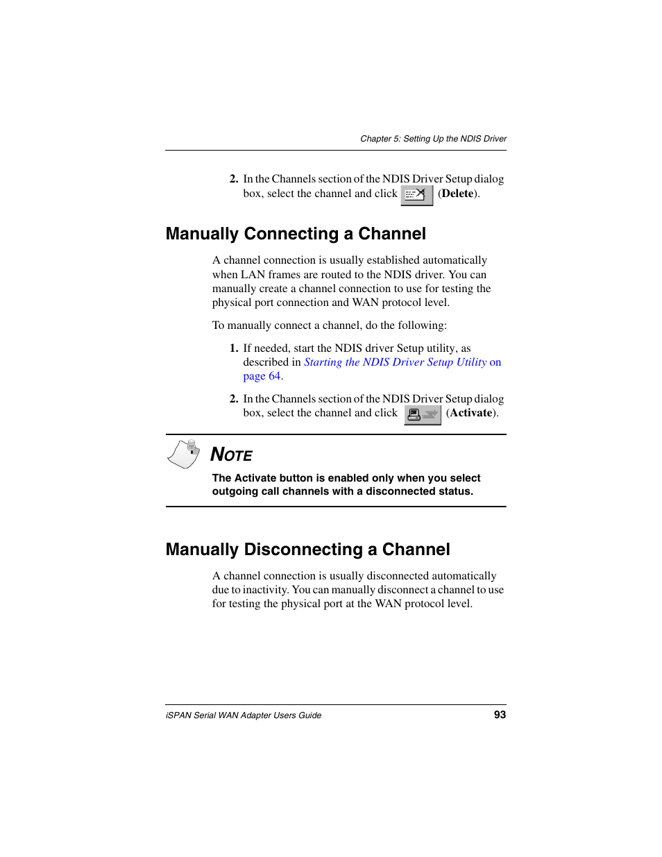 Manually connecting a channel, Manually disconnecting a channel, Manually connecting a | Manually disconnecting a | Interphase Tech iSPAN User Manual | Page 113 / 236