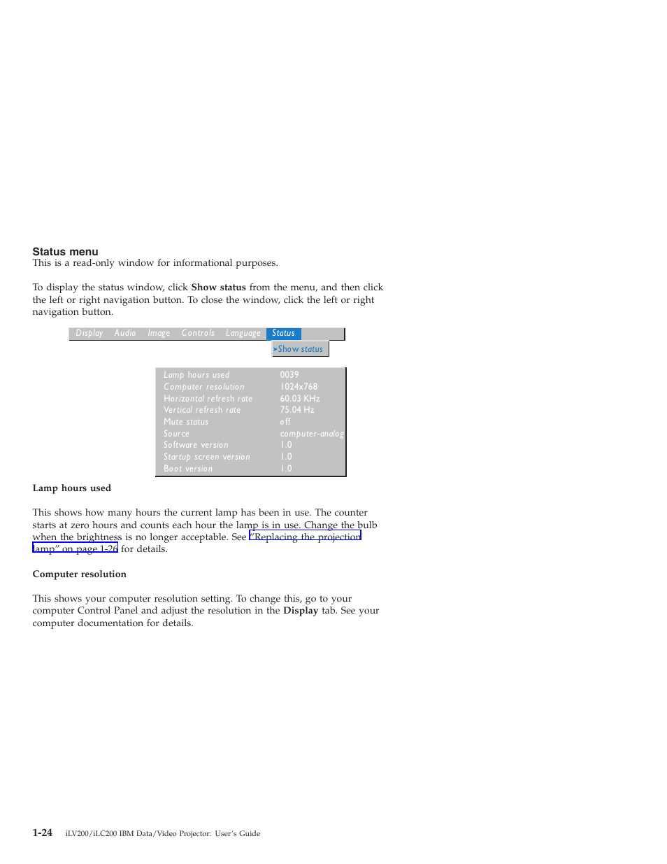 Status menu | IBM ILC200 User Manual | Page 32 / 76