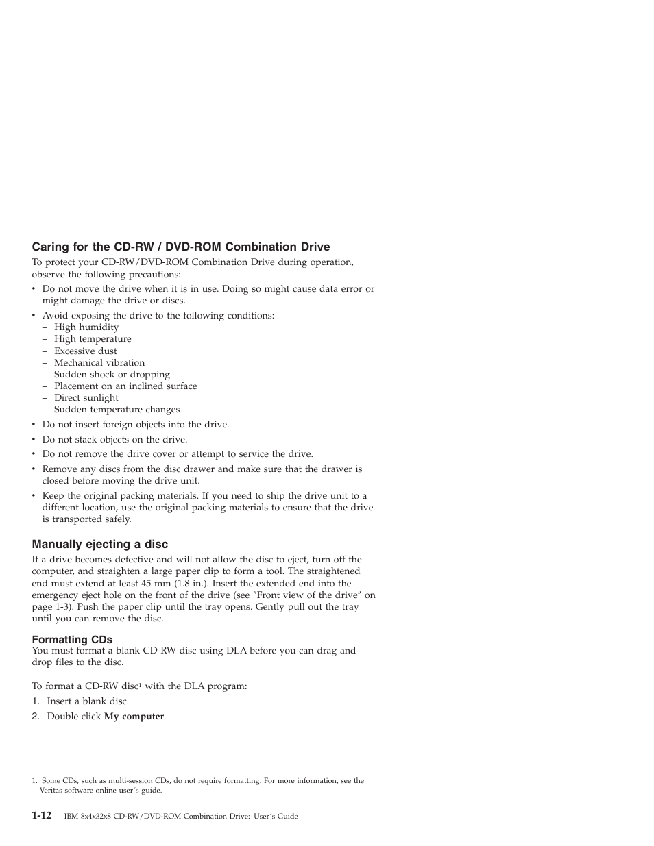 Caring for the cd-rw / dvd-rom combination drive, Manually ejecting a disc, Formatting cds | IBM 22P6959 User Manual | Page 20 / 50