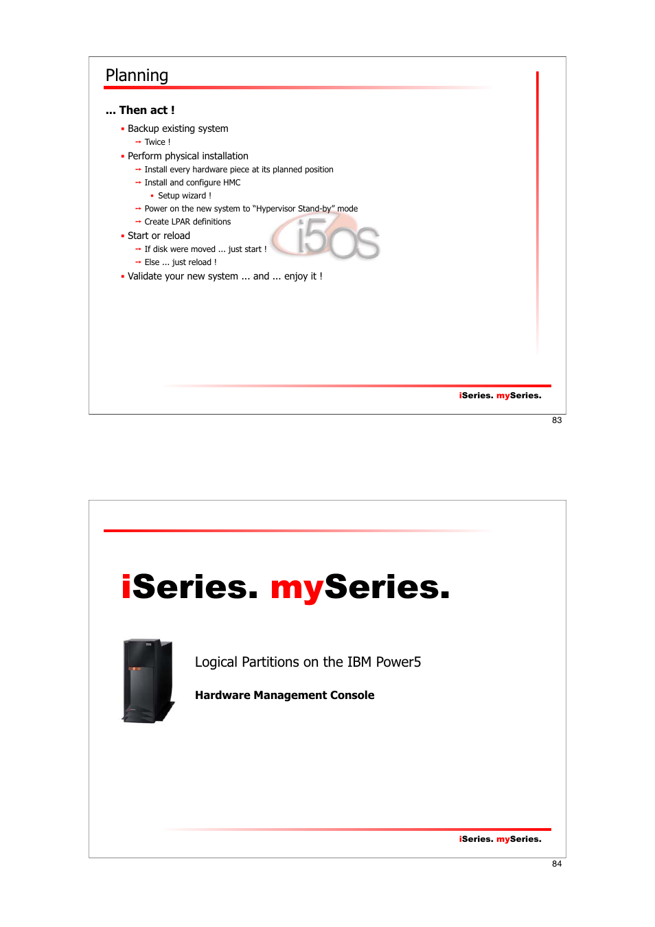 Iseries. my series, Planning | IBM I5/OS User Manual | Page 42 / 59