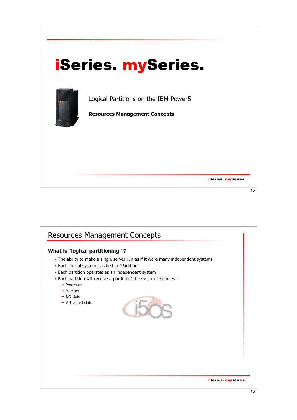 Iseries. my series, Resources management concepts | IBM I5/OS User Manual | Page 8 / 59