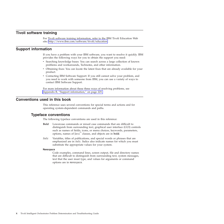 Tivoli software training, Support information, Conventions used in this book | Typeface conventions, Tivoli, Software, Training, Support, Information, Conventions | IBM 51 User Manual | Page 12 / 248