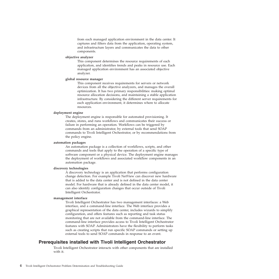 Prerequisites, Installed, With | Tivoli, Intelligent, Orchestrator | IBM 51 User Manual | Page 16 / 248