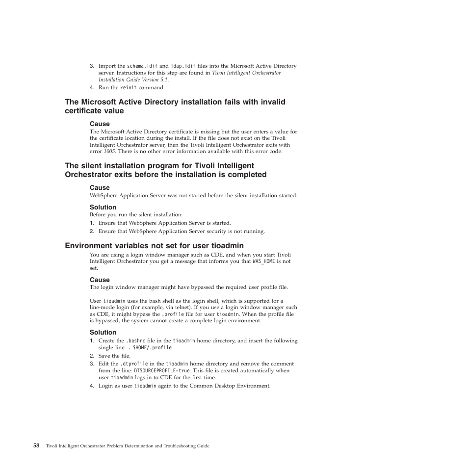 Cause, Solution, Environment variables not set for user tioadmin | Microsoft, Active, Directory, Installation, Fails, With, Invalid | IBM 51 User Manual | Page 70 / 248