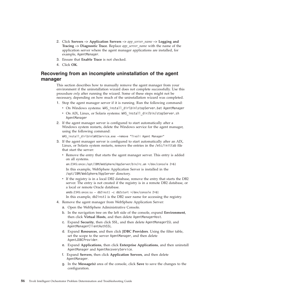 Recovering, From, Incomplete | Uninstallation, Agent, Manager | IBM 51 User Manual | Page 98 / 248