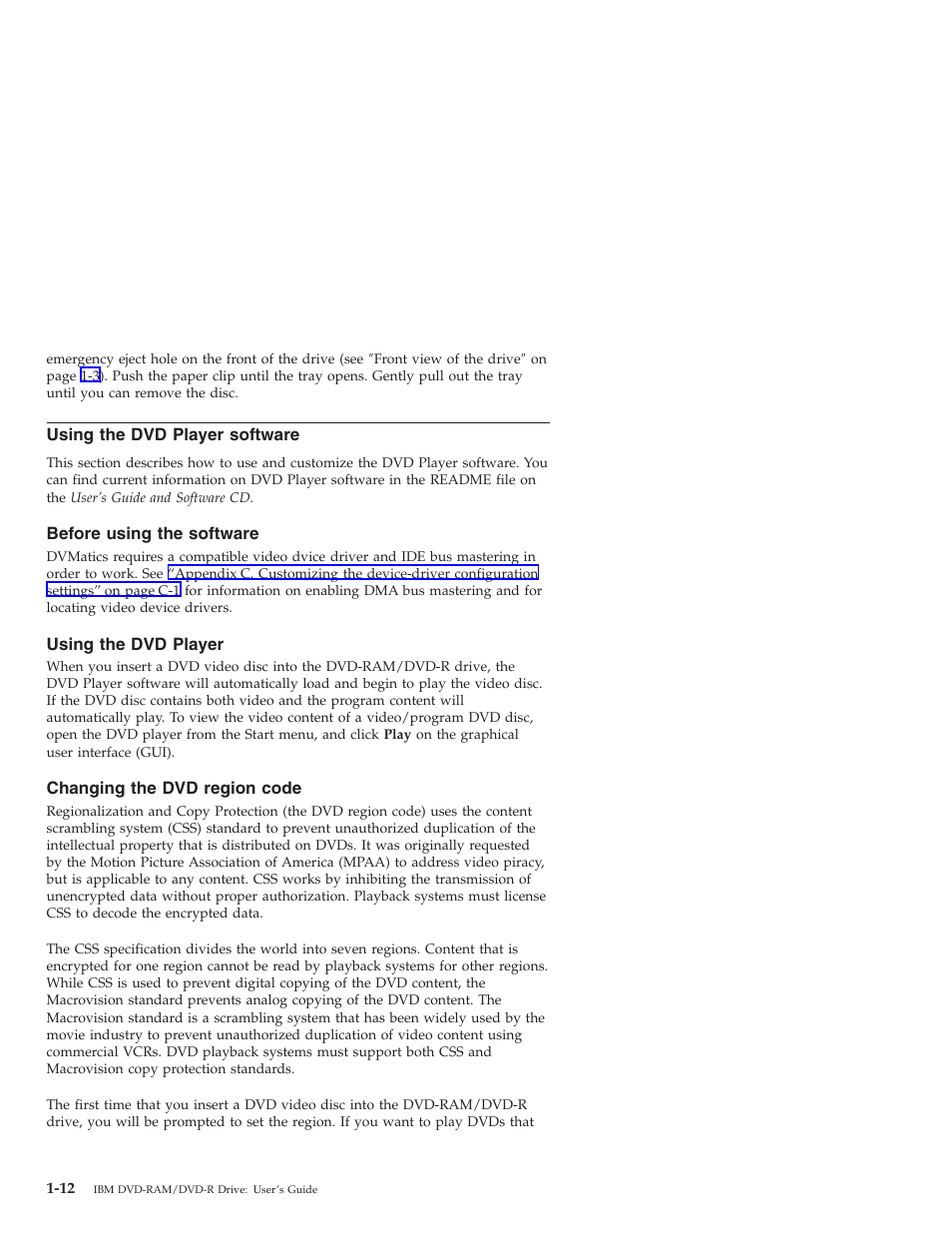 Using the dvd player software, Before using the software, Using the dvd player | Changing the dvd region code | IBM 22P6960 User Manual | Page 20 / 56