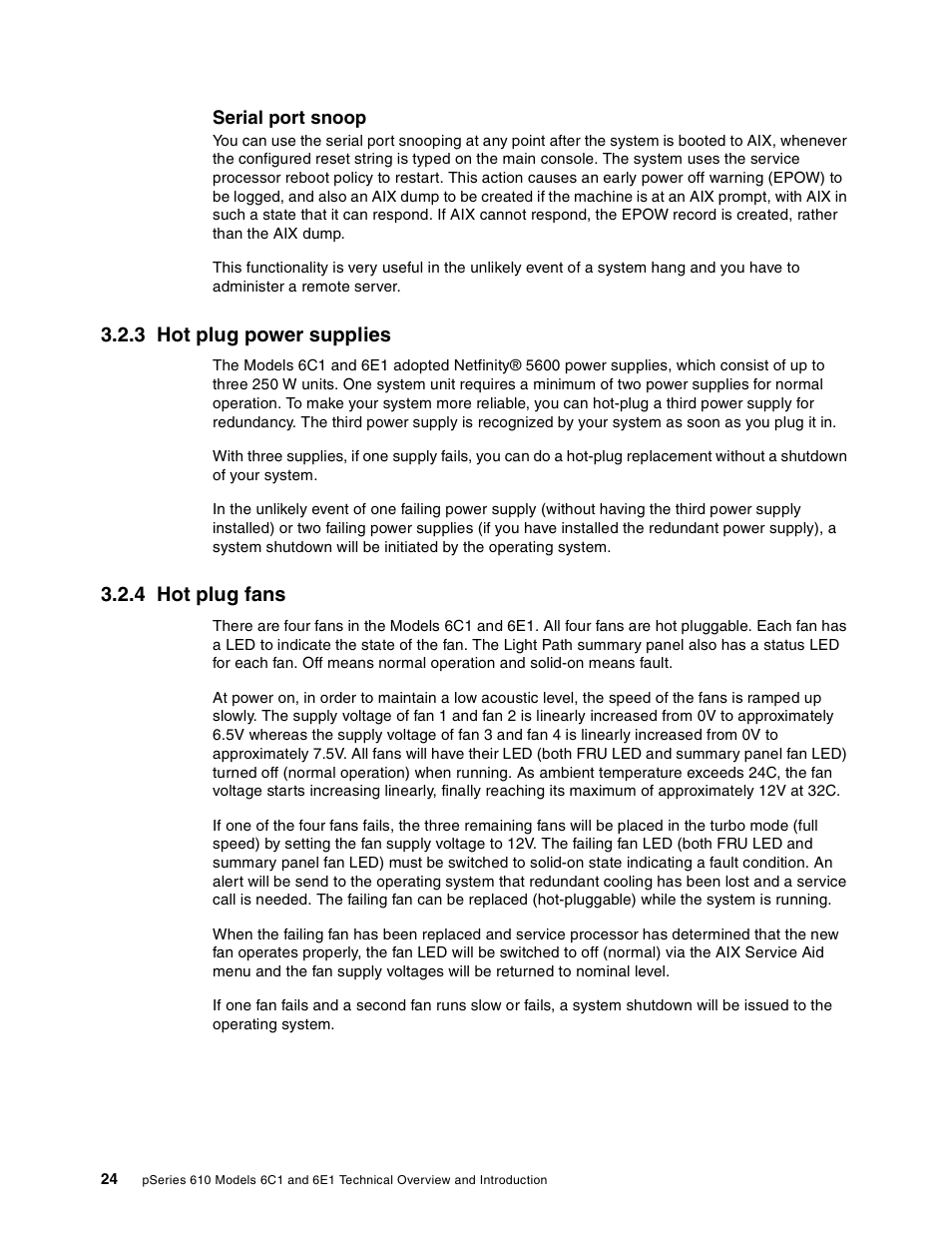 3 hot plug power supplies, 4 hot plug fans, 3 hot plug power supplies 3.2.4 hot plug fans | IBM 610 User Manual | Page 32 / 40