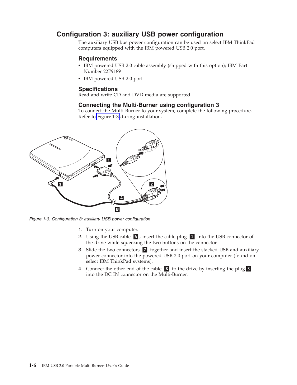 Configuration 3: auxiliary usb power configuration, Requirements, Specifications | Connecting the multi-burner using configuration 3, Configuration, Auxiliary, Power | IBM 22P9176 User Manual | Page 20 / 76