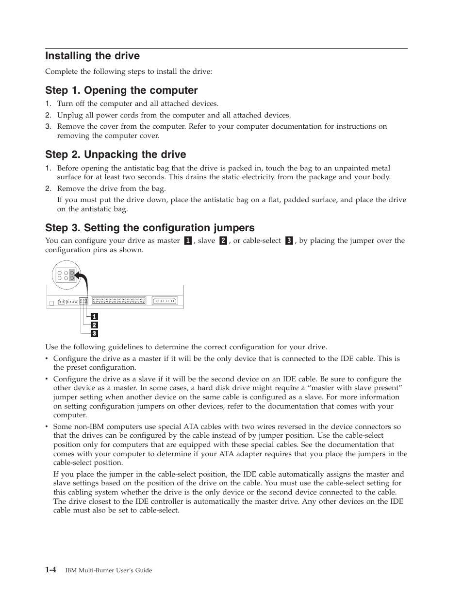 Installing the drive, Step 1. opening the computer, Step 2. unpacking the drive | Step 3. setting the configuration jumpers | IBM 22P6972 User Manual | Page 14 / 46