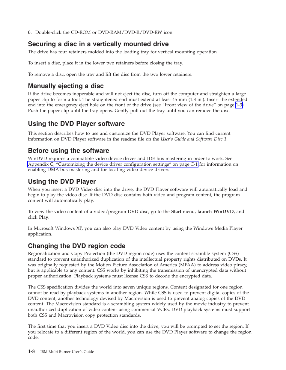 Securing a disc in a vertically mounted drive, Manually ejecting a disc, Using the dvd player software | Before using the software, Using the dvd player, Changing the dvd region code | IBM 22P6972 User Manual | Page 18 / 46