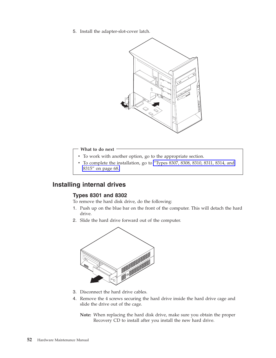 Installing internal drives, Types 8301 and 8302, Installing | Internal, Drives | IBM 8306 User Manual | Page 58 / 314