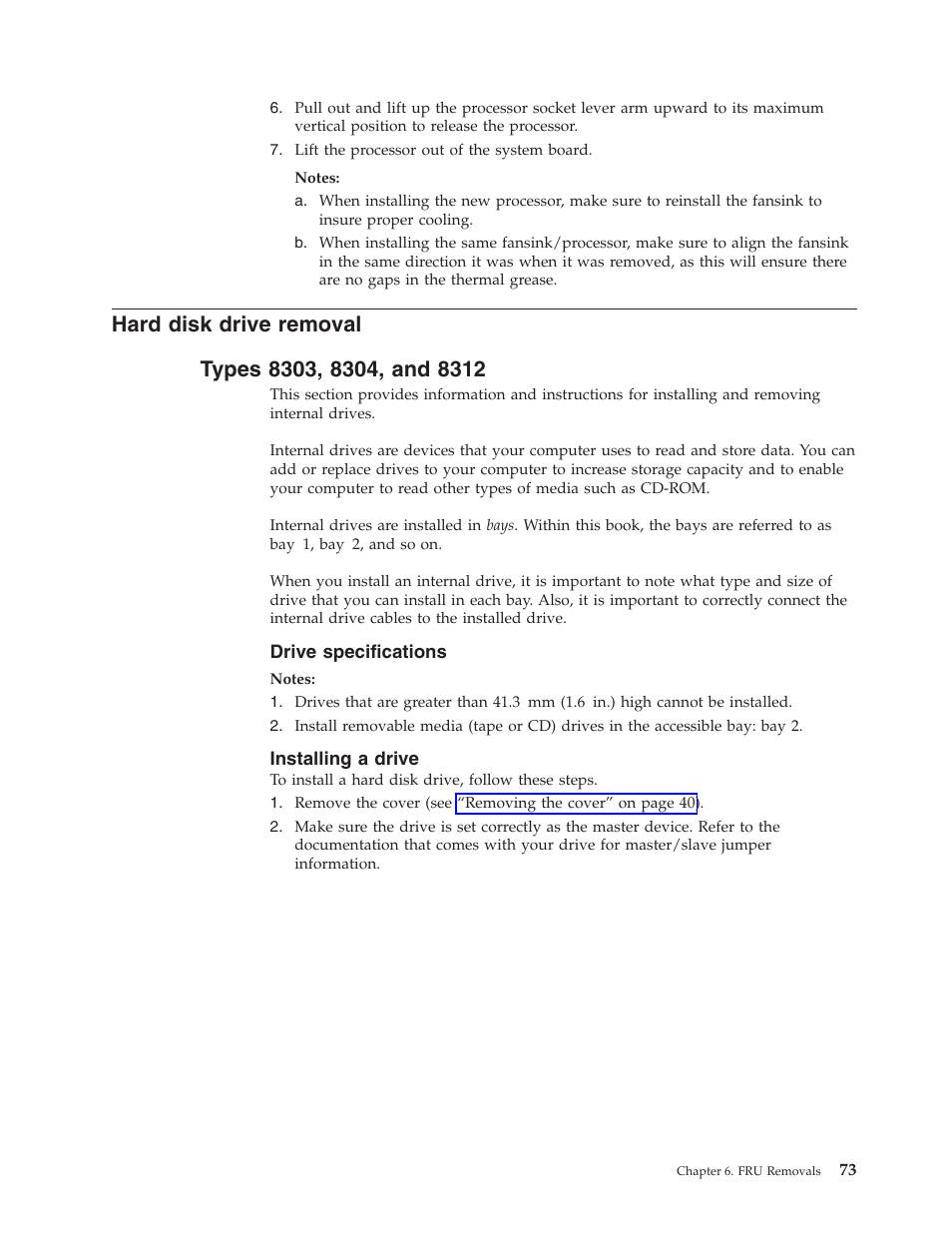 Hard disk drive removal, Types 8303, 8304, and 8312, Drive specifications | Installing a drive, Hard, Disk, Drive, Removal, Types | IBM 8306 User Manual | Page 79 / 314