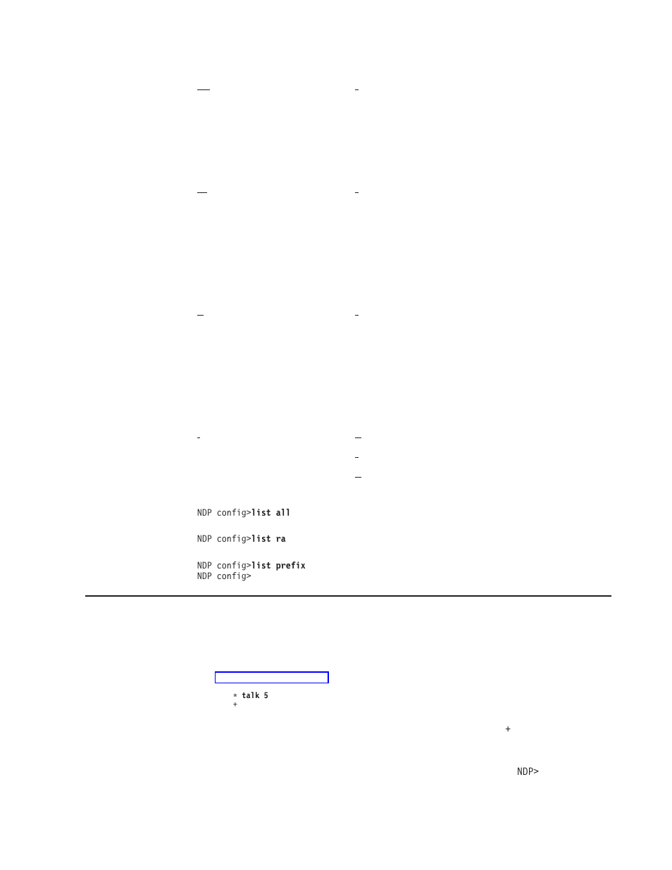 Disable enable, List, Accessing the ndp monitoring environment | Disable, Enable | IBM SC30-3865-04 User Manual | Page 439 / 513