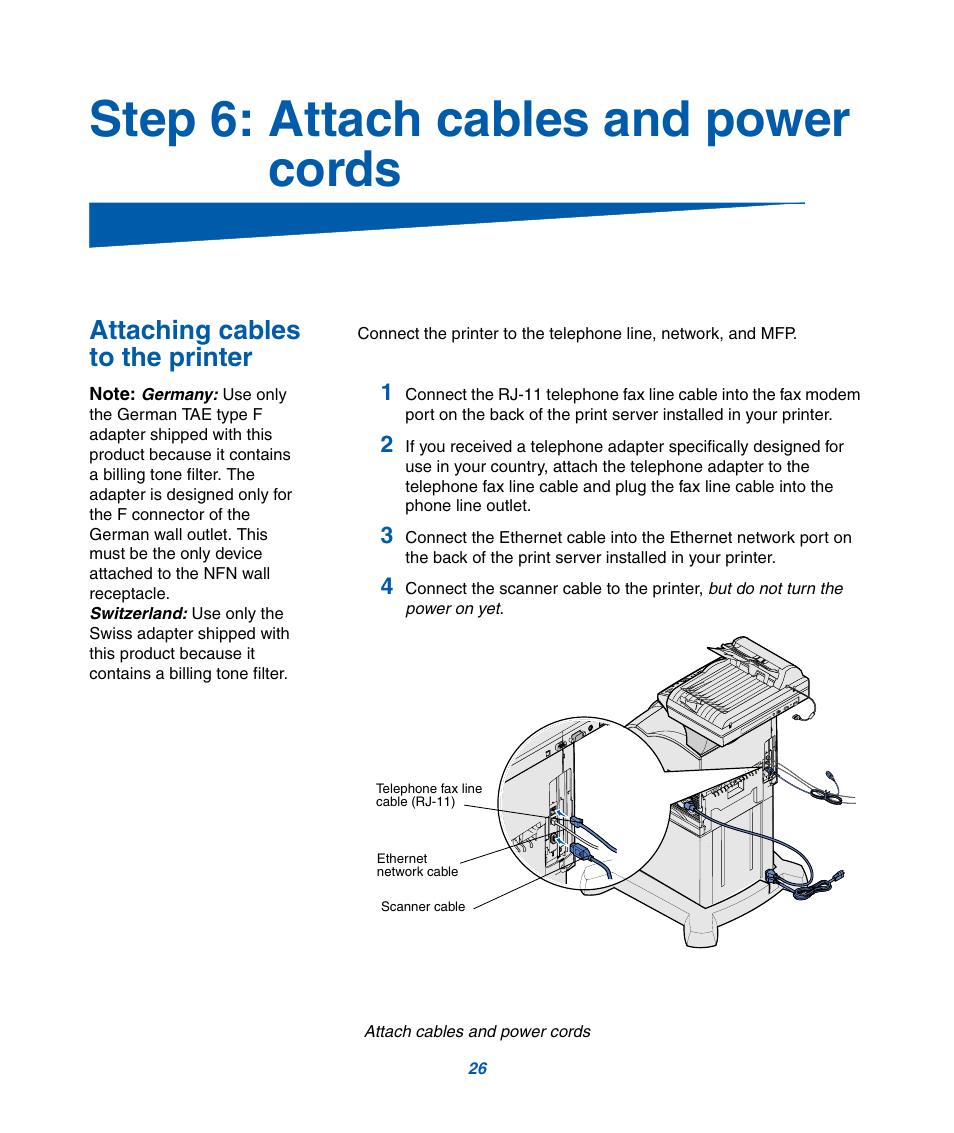 Step 6: attach cables and power cords, Attaching cables to the printer | IBM Infoprint M22 MFP User Manual | Page 32 / 62