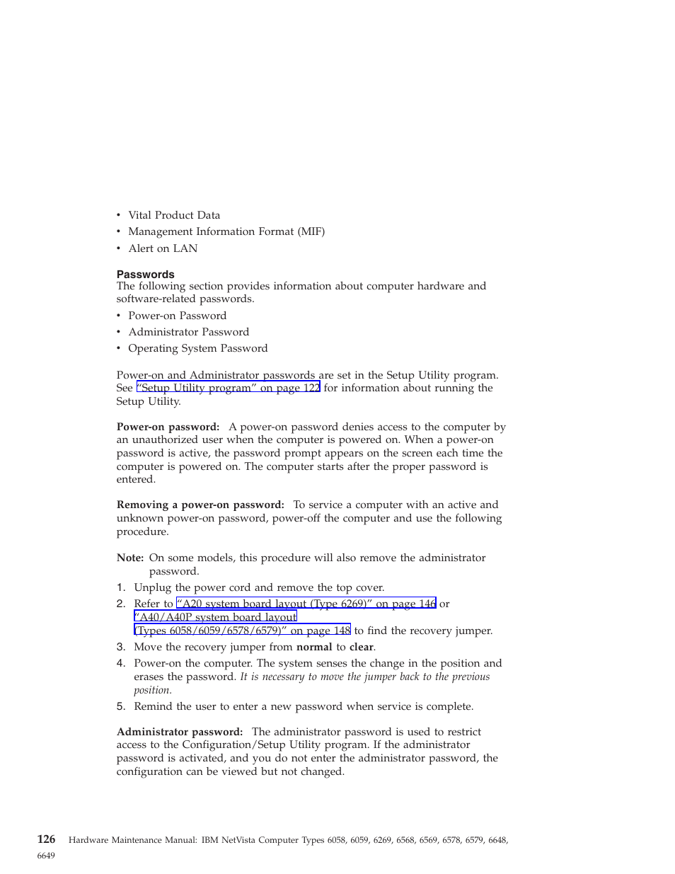 Passwords, Power-on password, Removing a power-on password | Administrator password | IBM 6648 User Manual | Page 140 / 248