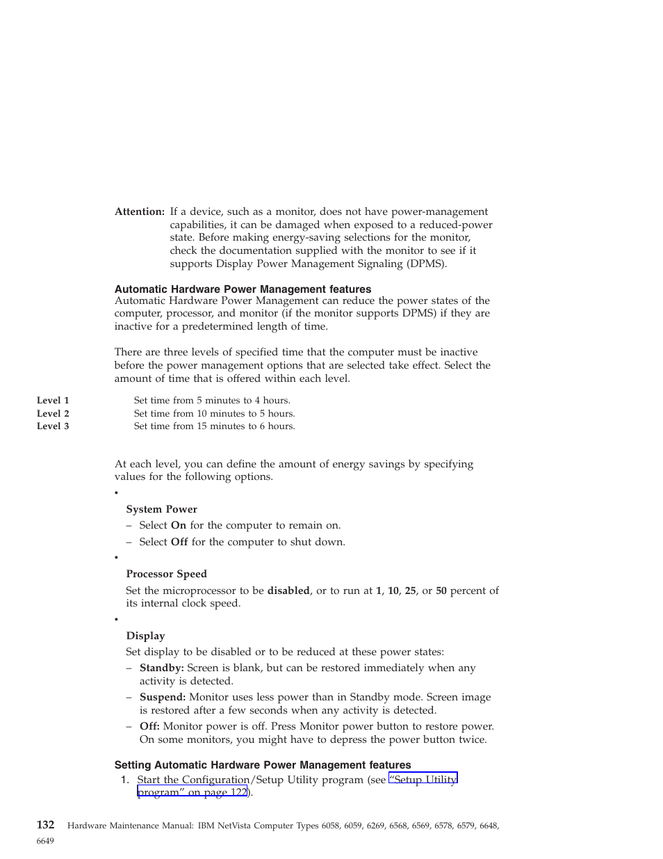 Automatic hardware power management features | IBM 6648 User Manual | Page 146 / 248