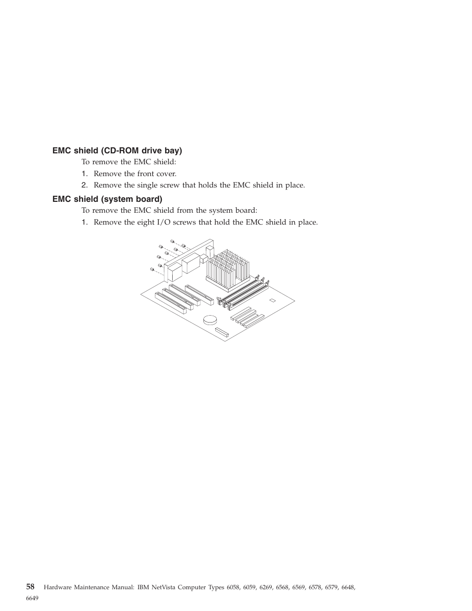 Emc shield (cd-rom drive bay), Emc shield (system board) | IBM 6648 User Manual | Page 72 / 248
