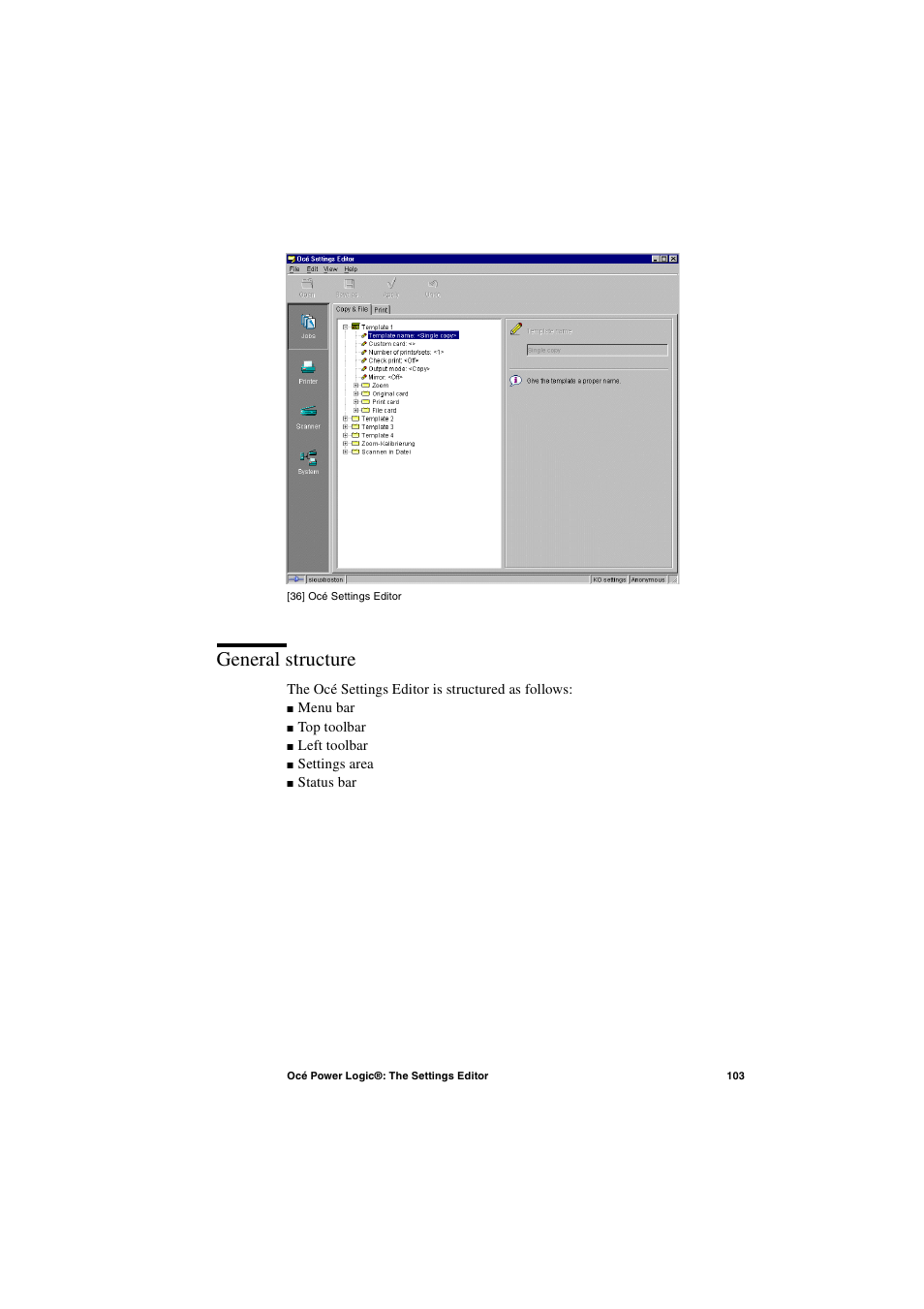 General structure, General structure 103 | IBM Oce TDS400 User Manual | Page 103 / 239