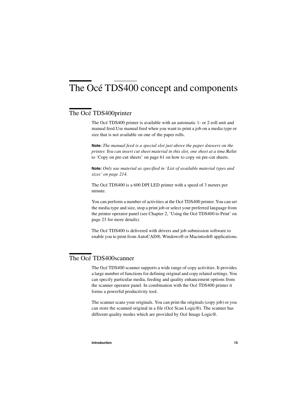 The océ tds400 concept and components, The océ tds400printer, The océ tds400scanner | The océ tds400 concept and components 13, The océ tds400printer 13 the océ tds400scanner 13 | IBM Oce TDS400 User Manual | Page 13 / 239