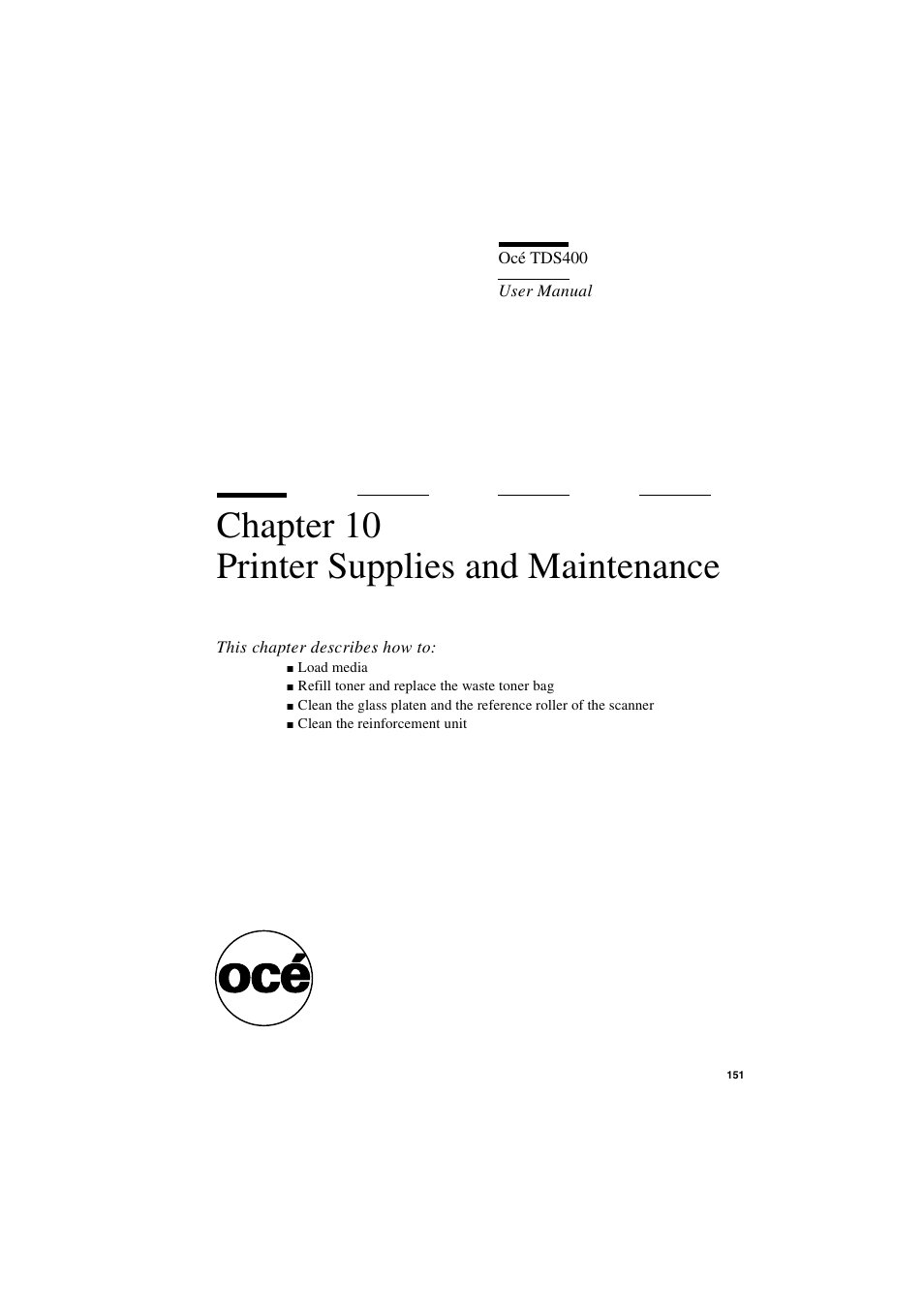 Chapter 10 printer supplies and maintenance, Chapter 10, Printer supplies and maintenance | IBM Oce TDS400 User Manual | Page 151 / 239