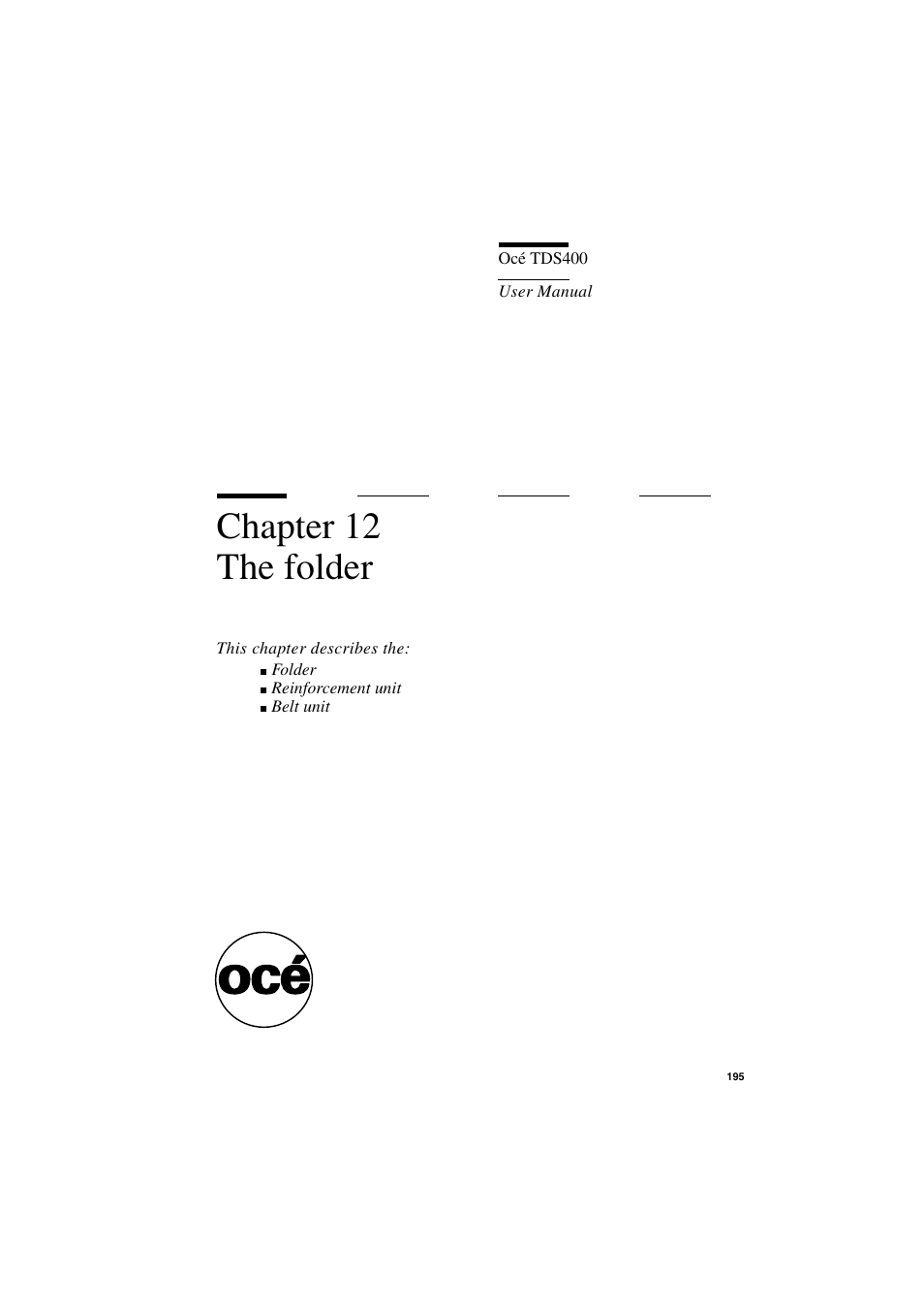 Chapter 12 the folder, Chapter 12, The folder | IBM Oce TDS400 User Manual | Page 195 / 239