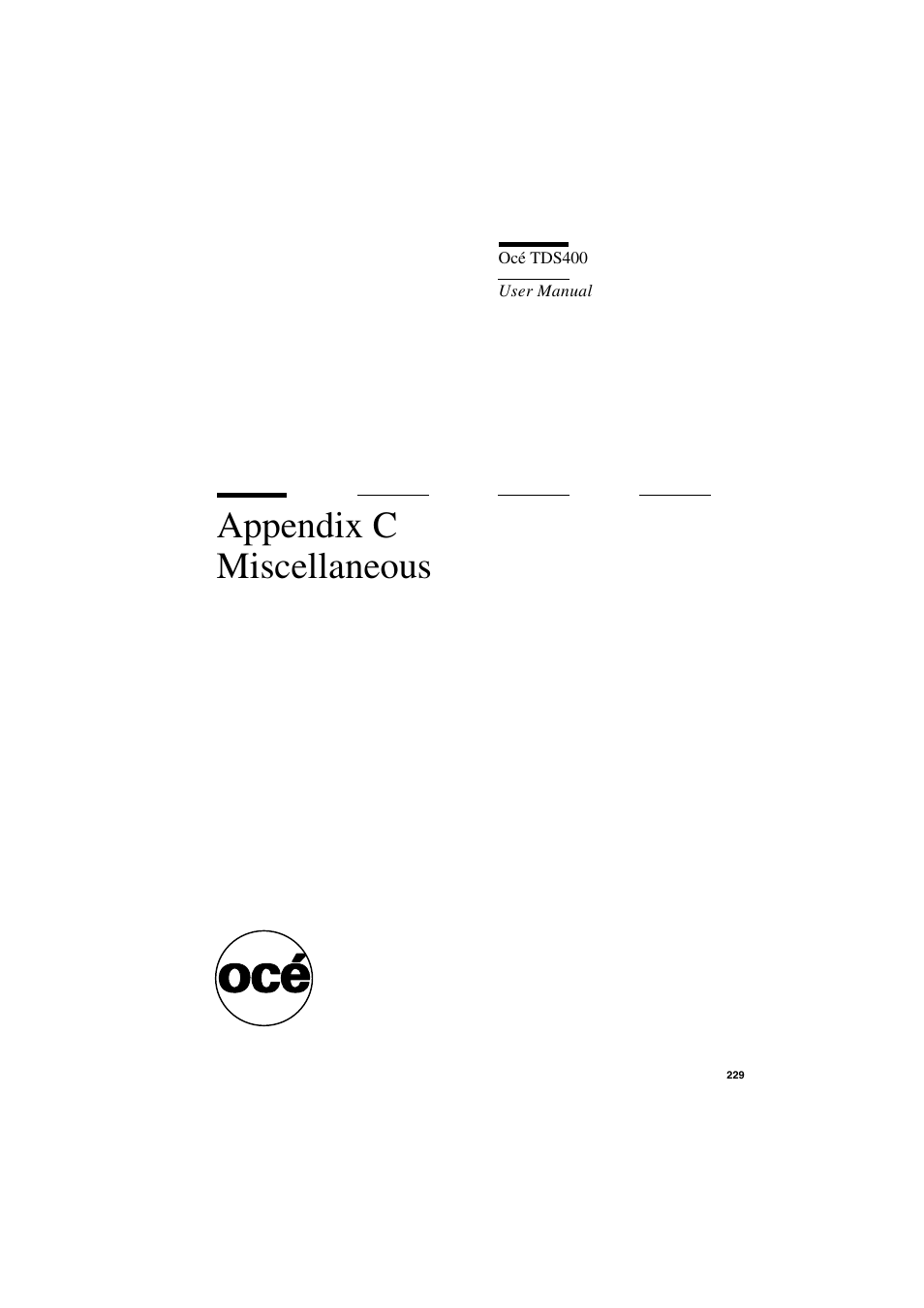 Appendix c miscellaneous, Appendix c, Miscellaneous | IBM Oce TDS400 User Manual | Page 229 / 239