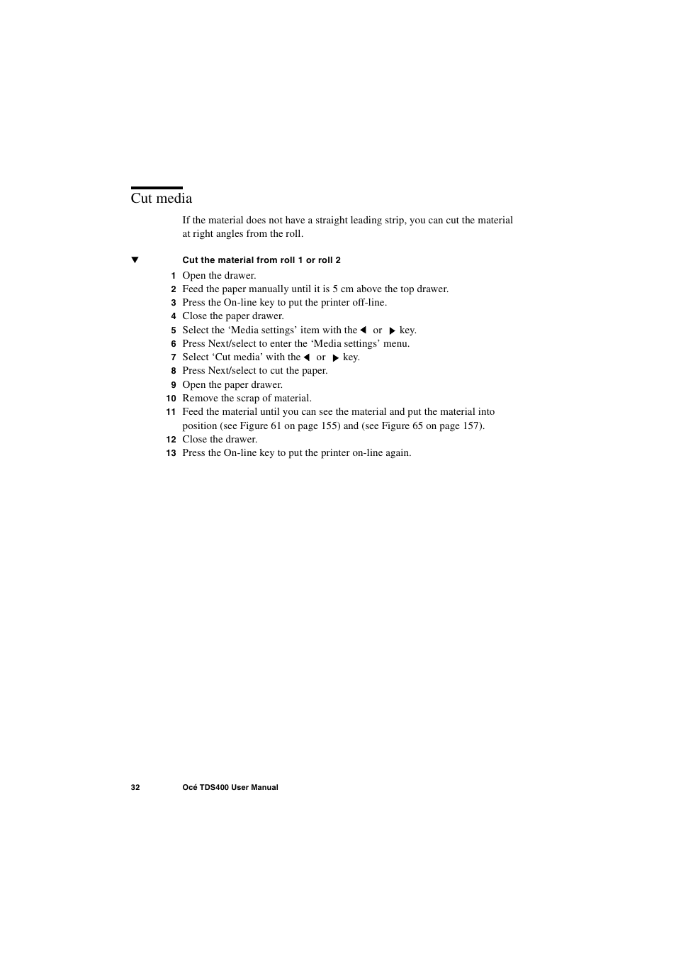 Cut media, Cut media 32 | IBM Oce TDS400 User Manual | Page 32 / 239