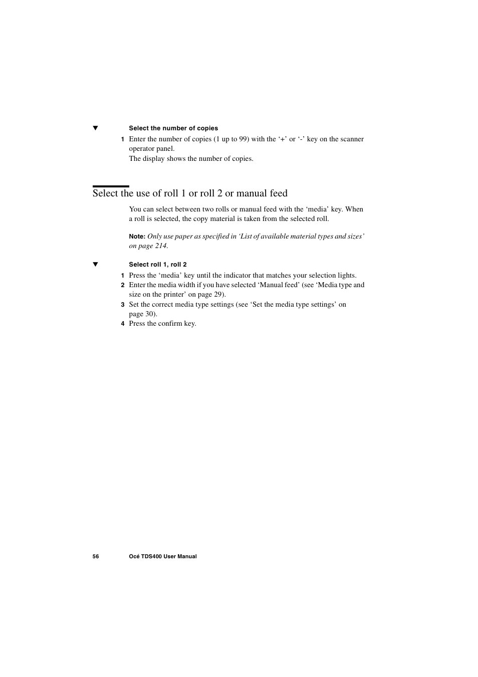 Select the use of roll 1 or roll 2 or manual feed | IBM Oce TDS400 User Manual | Page 56 / 239