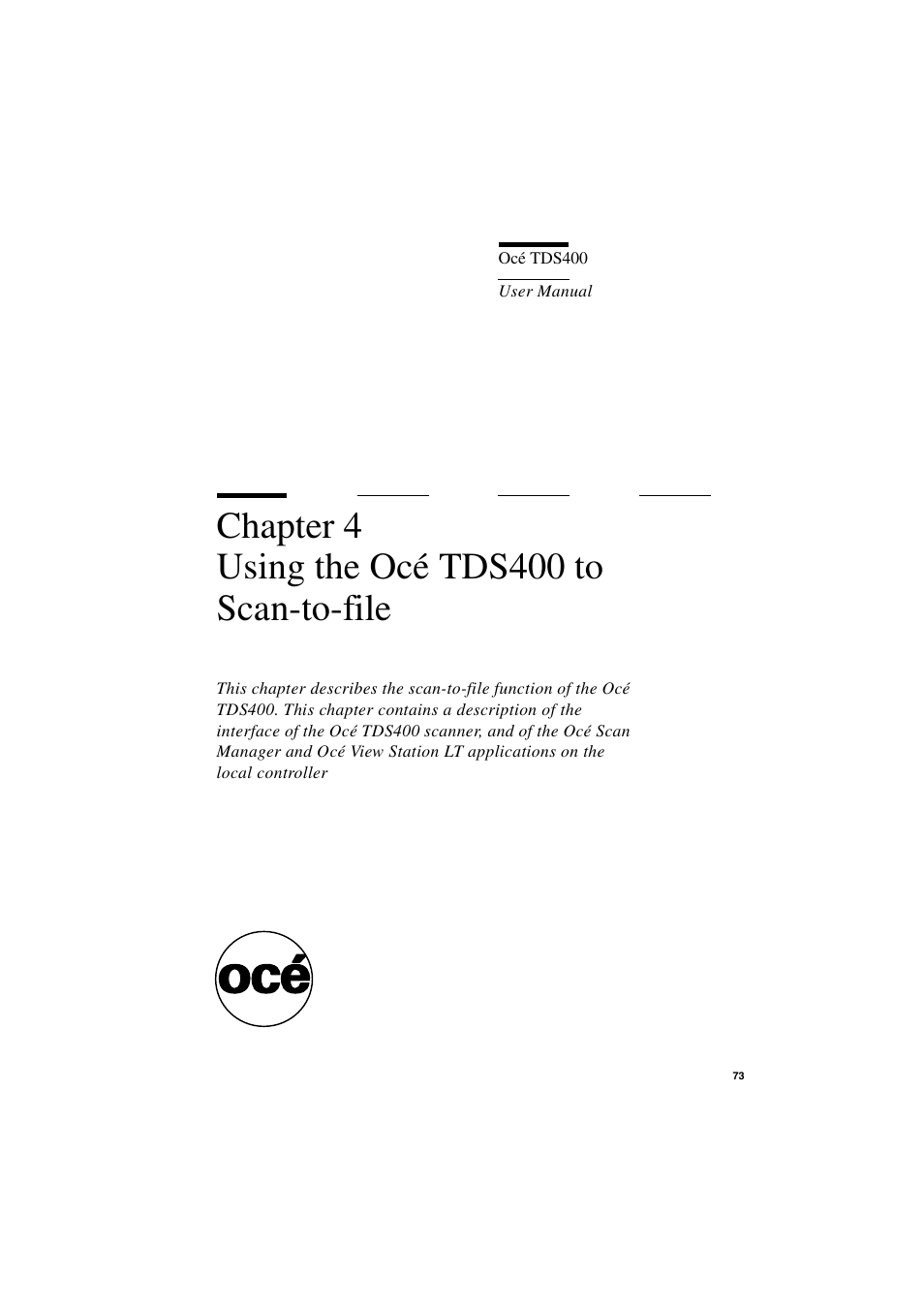 Chapter 4 using the océ tds400 to scan-to-file, Chapter 4, Using the océ tds400 to scan-to-file | IBM Oce TDS400 User Manual | Page 73 / 239