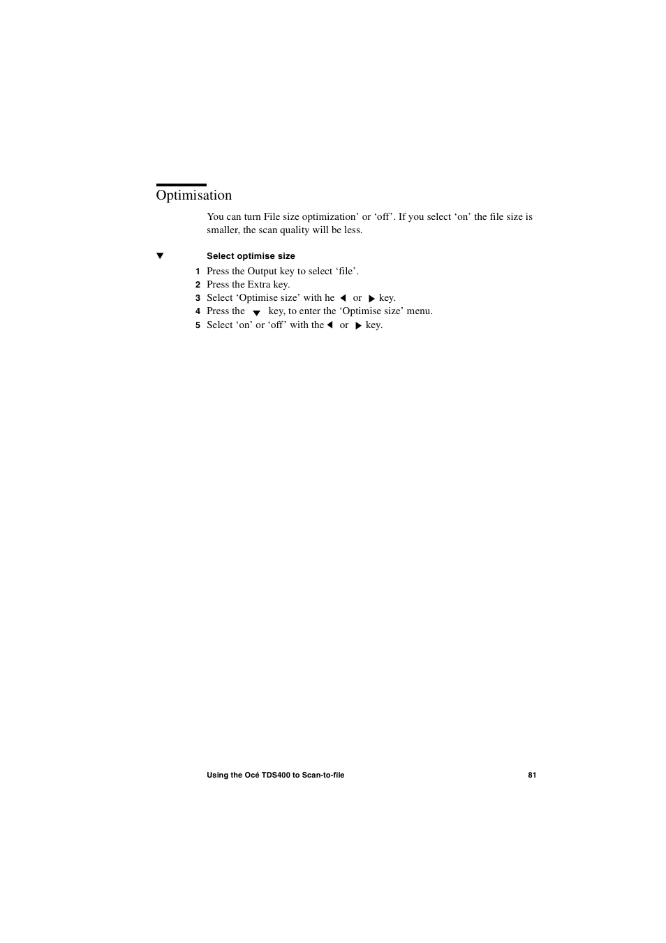 Optimisation, Optimisation 81 | IBM Oce TDS400 User Manual | Page 81 / 239